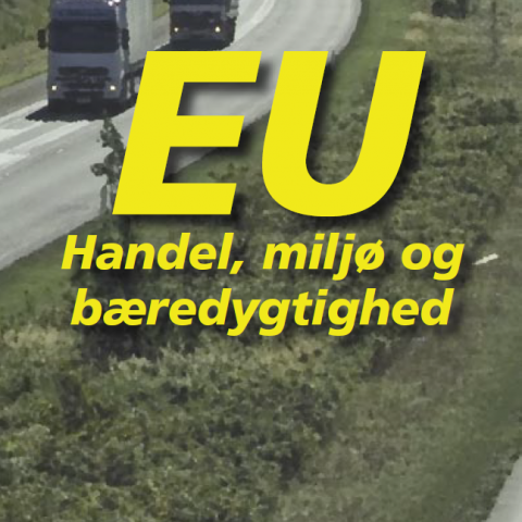 Forside til hæftet EU - Handel, miljø og bæredygtighed